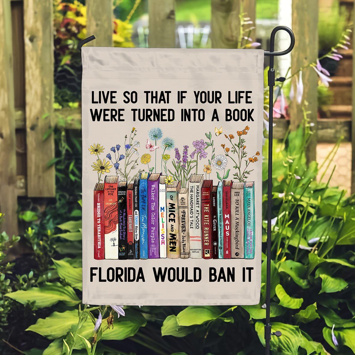 Live So That If Your Life Were Turned In To A Book Florida Would Ban It Flag Book Lovers Gift FLG219