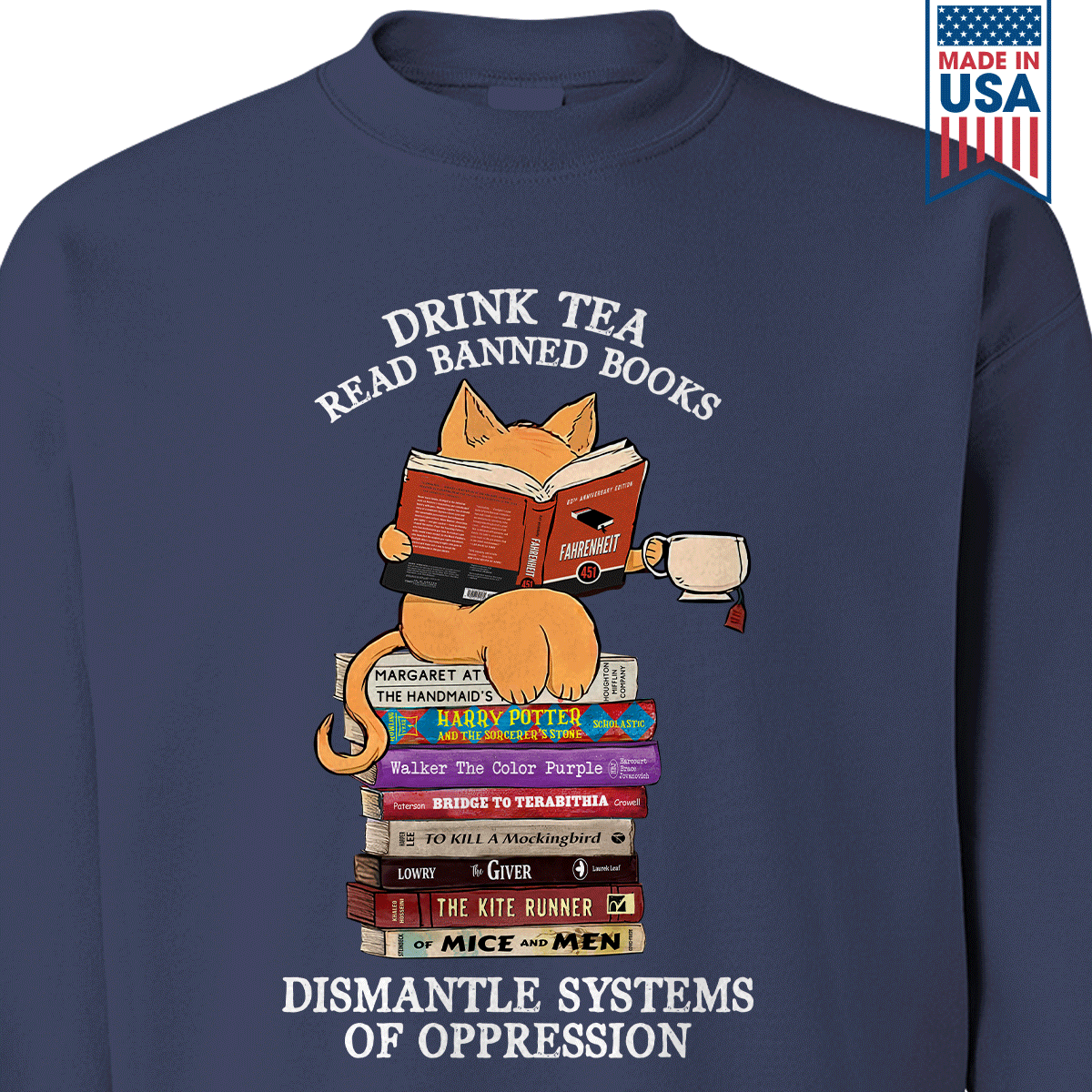 Drink Tea Read Banned Books Dismantle Systems Of Oppression Book Lover Gift SWB200