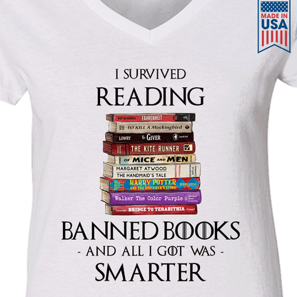 I Survived Reading Banned Books And All I Got Was Smarter Book Lover Gift Women's V-neck T-shirt TSVW193