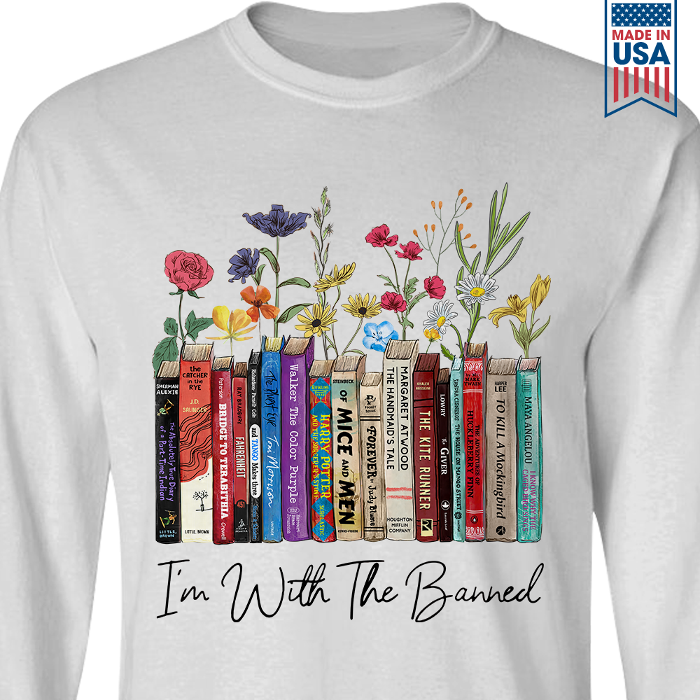 I'm With The Banned Flowers Book Lover Gift LSW185