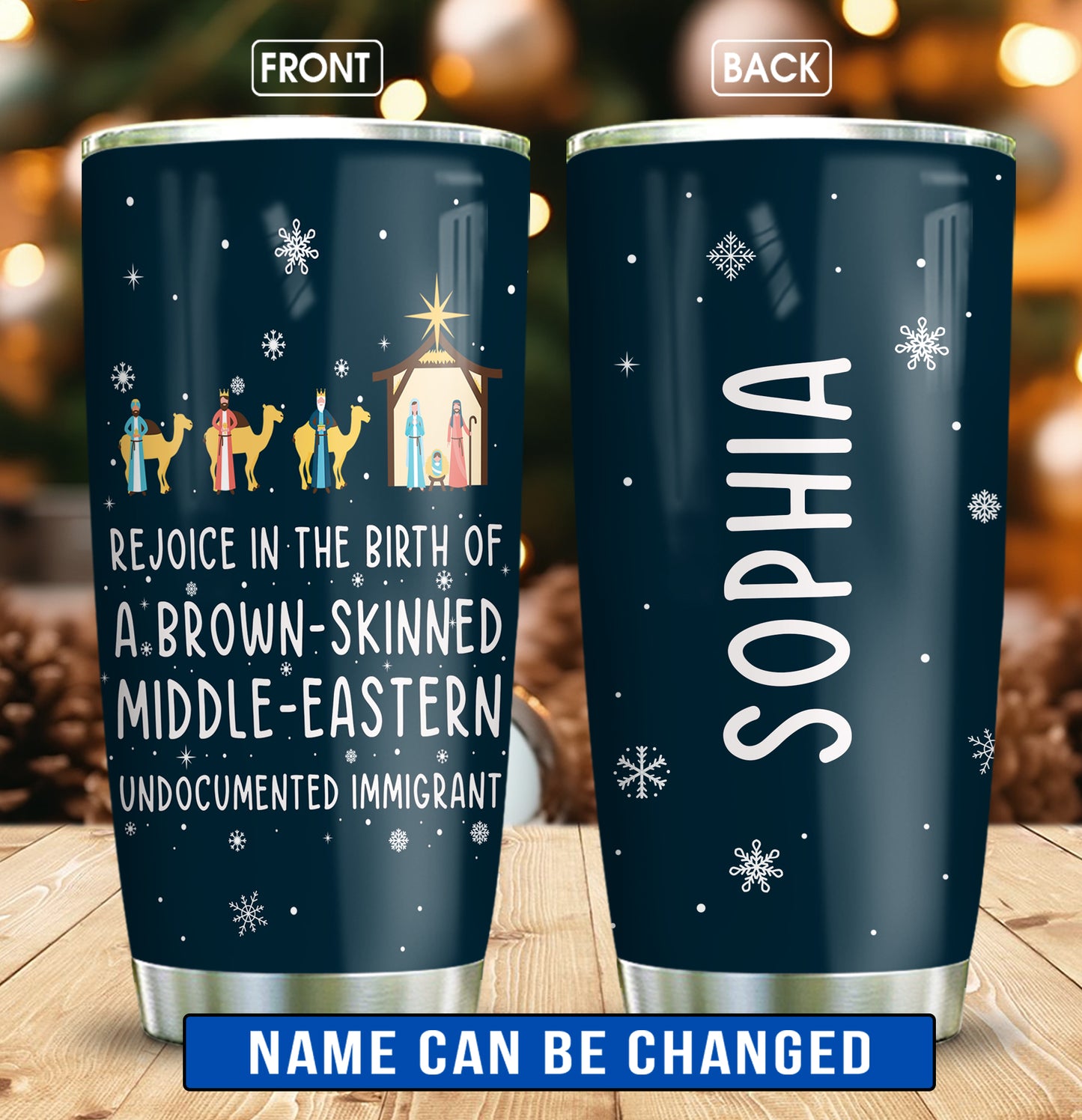 Rejoice In The Birth Of A Brown-Skinned Middle-Eastern Undocumented Immigrant Personalized Curved Tumbler 20oz Book Lovers Gift SCT305