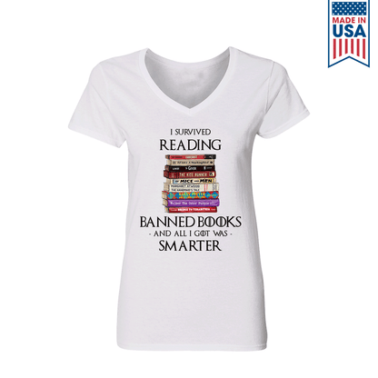 I Survived Reading Banned Books And All I Got Was Smarter Book Lover Gift Women's V-neck T-shirt TSVW193