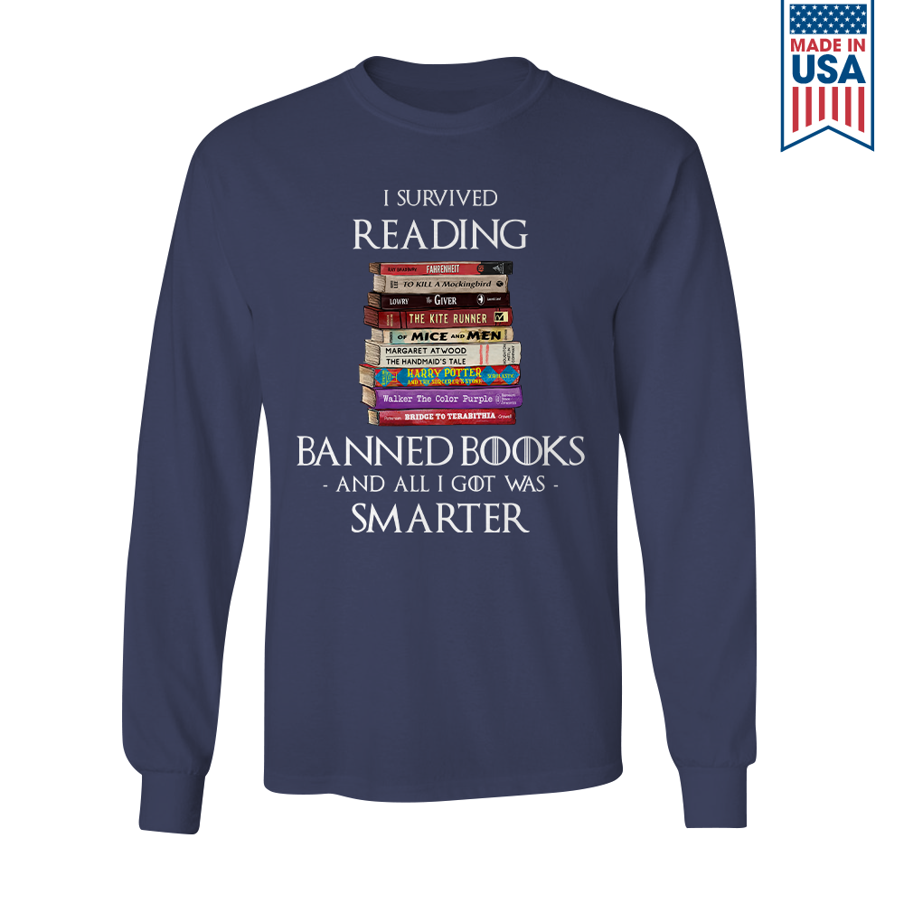 I Survived Reading Banned Books And All I Got Was Smarter Book Lover Gift LSB194