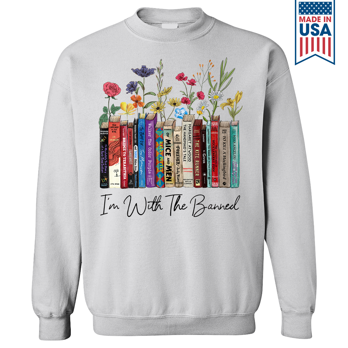 I'm With The Banned Flowers Book Lover Gift SWW185