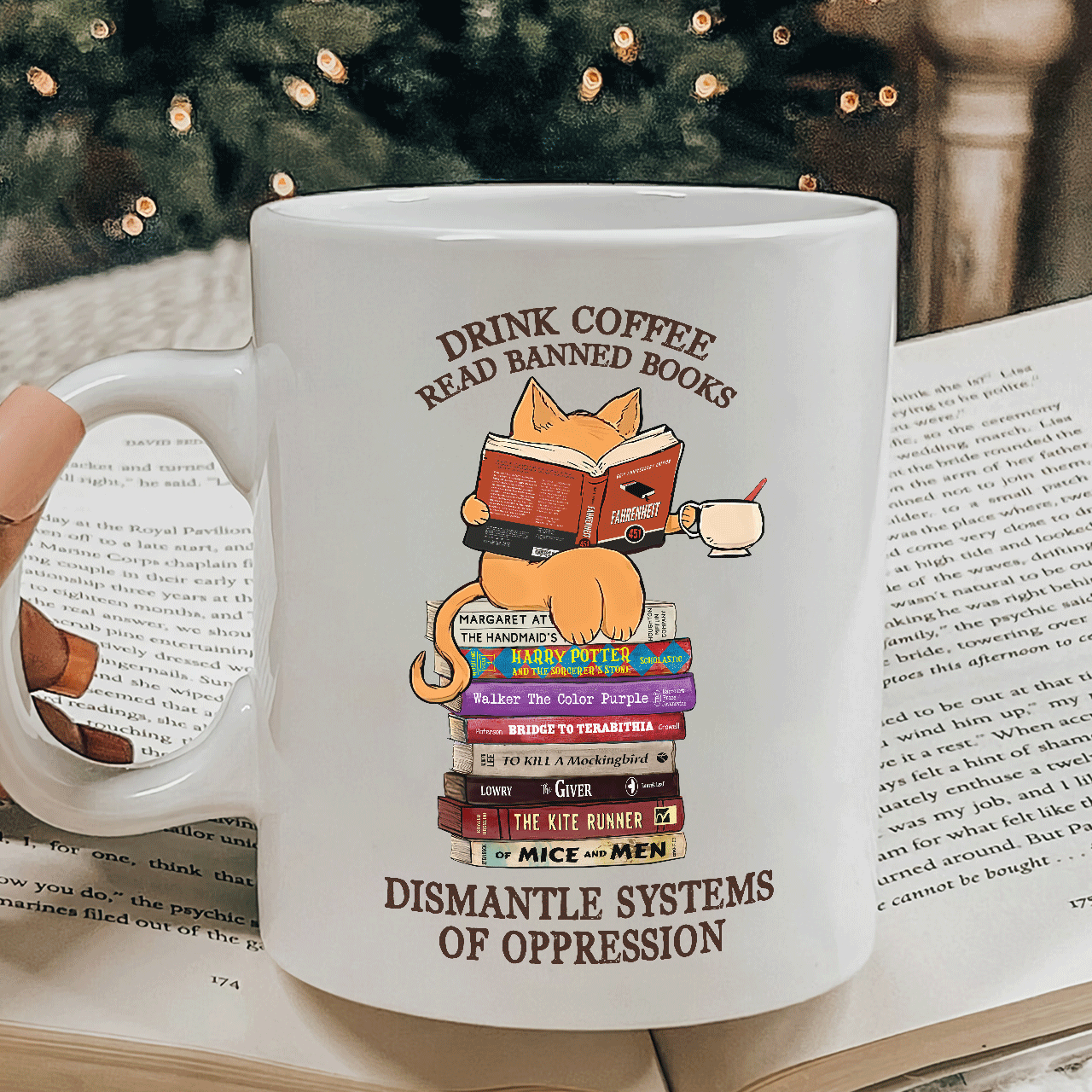 Drink Coffee Read Banned Books Dismantle Systems Of Oppression Book Lover Gift MUGW197