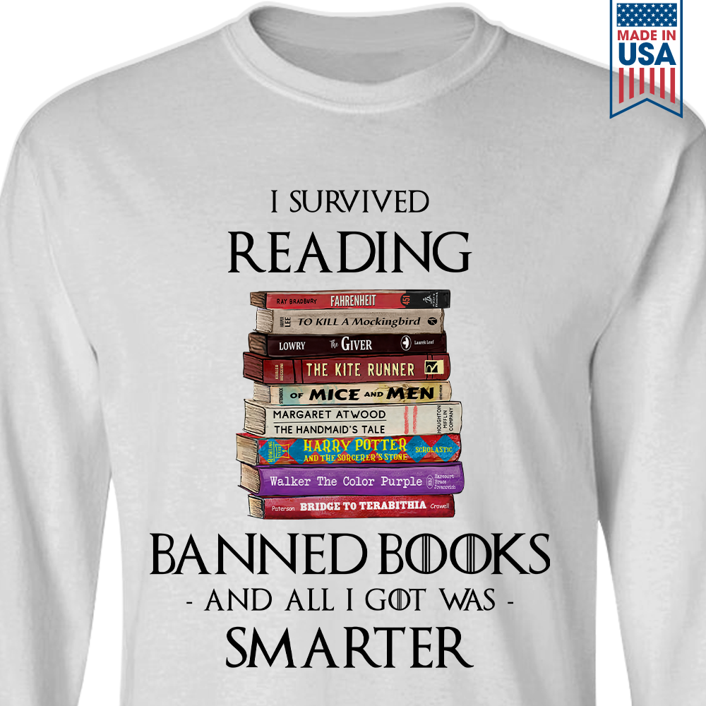 I Survived Reading Banned Books And All I Got Was Smarter Book Lover Gift LSW193