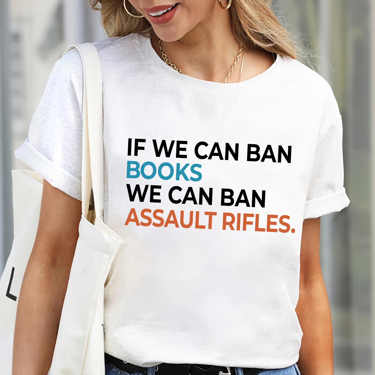 If We Can Ban Books We Can Ban Assault Rifles Book Lovers Gift TSW227