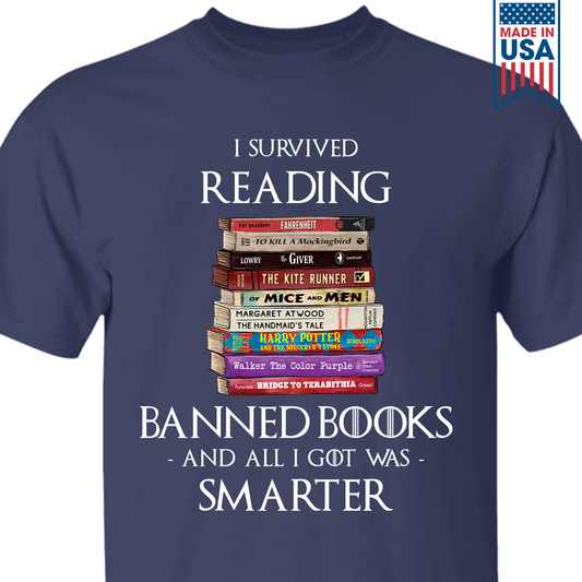 I Survived Reading Banned Books And All I Got Was Smarter Book Lover Gift TSB194