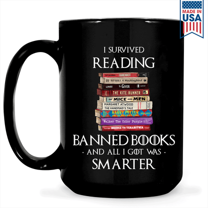 I Survived Reading Banned Books And All I Got Was Smarter Book Lover Gift MUGB194