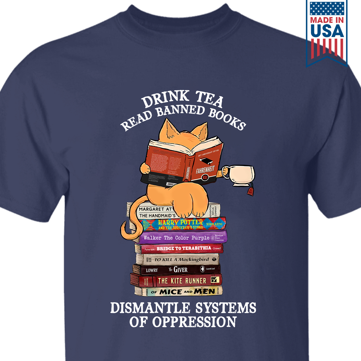 Drink Tea Read Banned Books Dismantle Systems Of Oppression Book Lover Gift TSB200