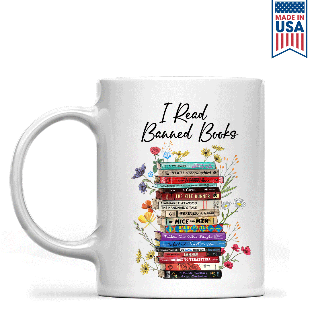 I Read Banned Books Flowers Book Lover Gift MUGW189