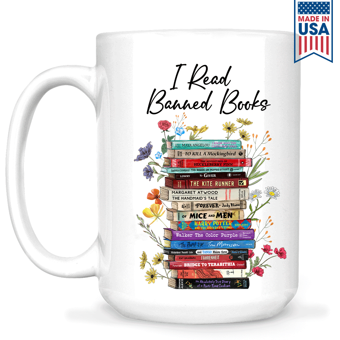 I Read Banned Books Flowers Book Lover Gift MUGW189