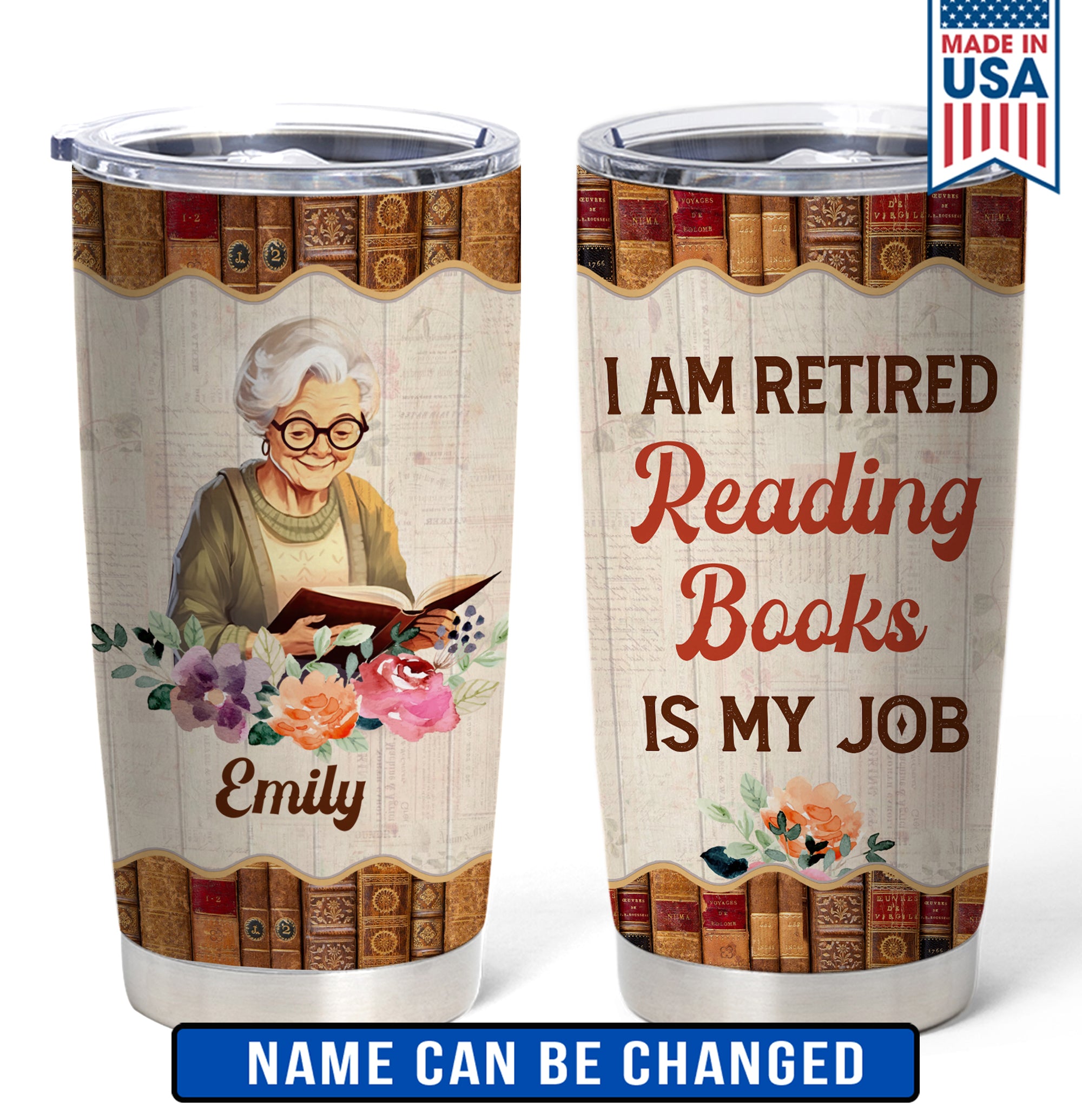 I Am Retired Reading Books Is My Job Personalized Curved Tumbler 20oz Book Lovers Gift SCT12
