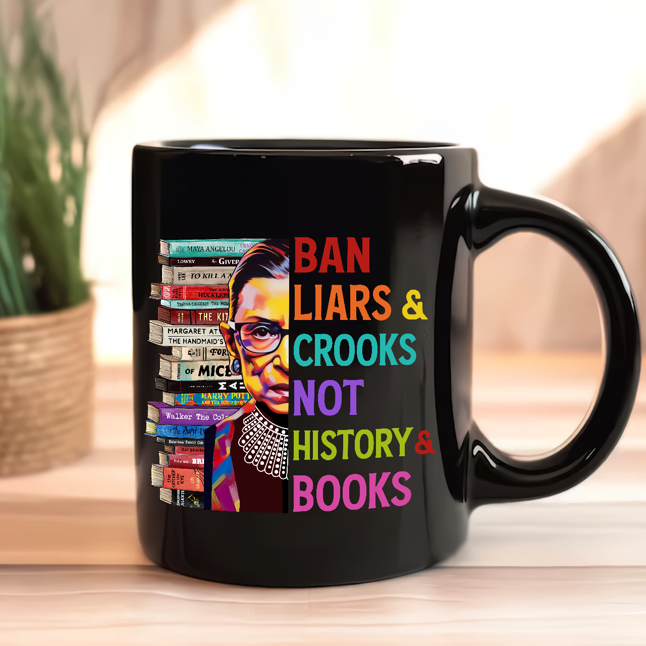 Ban Liars And Crooks Not History And Books Book Lovers Gift MUGB314