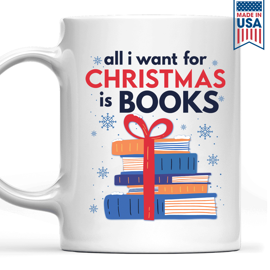 All I Wants For Christmas Is Books Book Lovers Gift MUGW239