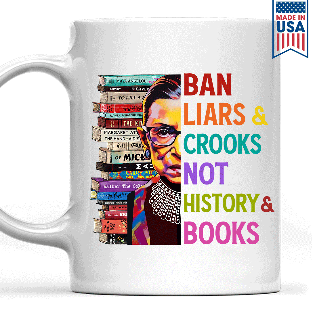 Ban Liars And Crooks Not History And Books Book Lovers Gift MUGW313