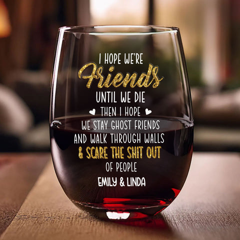 Scare The Shit Out Of People - Personalized Stemless Wine Glass