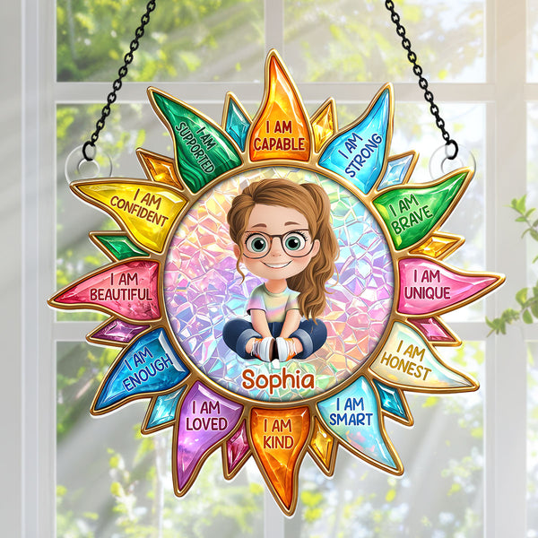 I Am Strong, Brave, Unique, Smart  - Personalized Acrylic Suncatcher