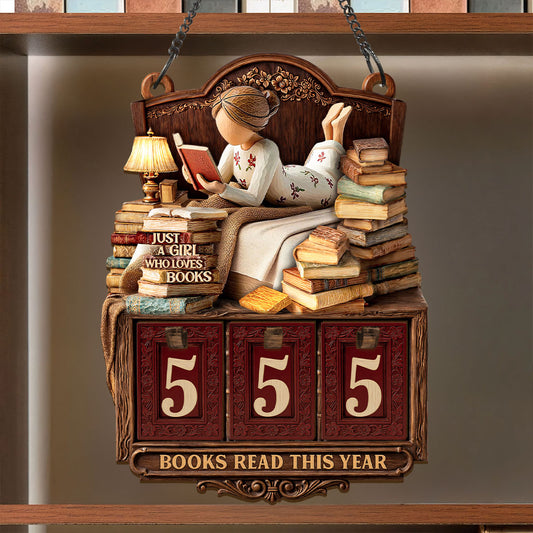 Just A Girl Who Loves Books - Personalized Tracker Sign