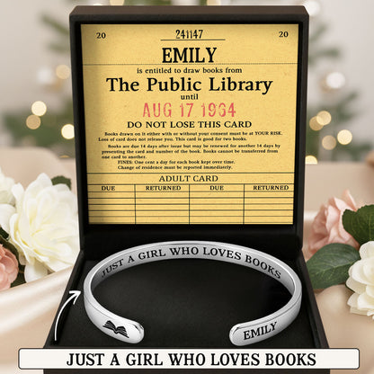 Just A Girl Who Loves Books Library Card - Personalized Cuff Bangle Bracelet With Box
