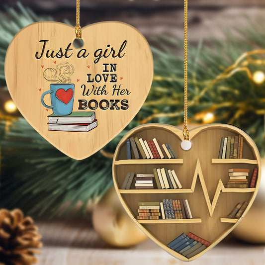 Just A Girl In Love With Her Books -  Heart Shaped Ceramic Ornament