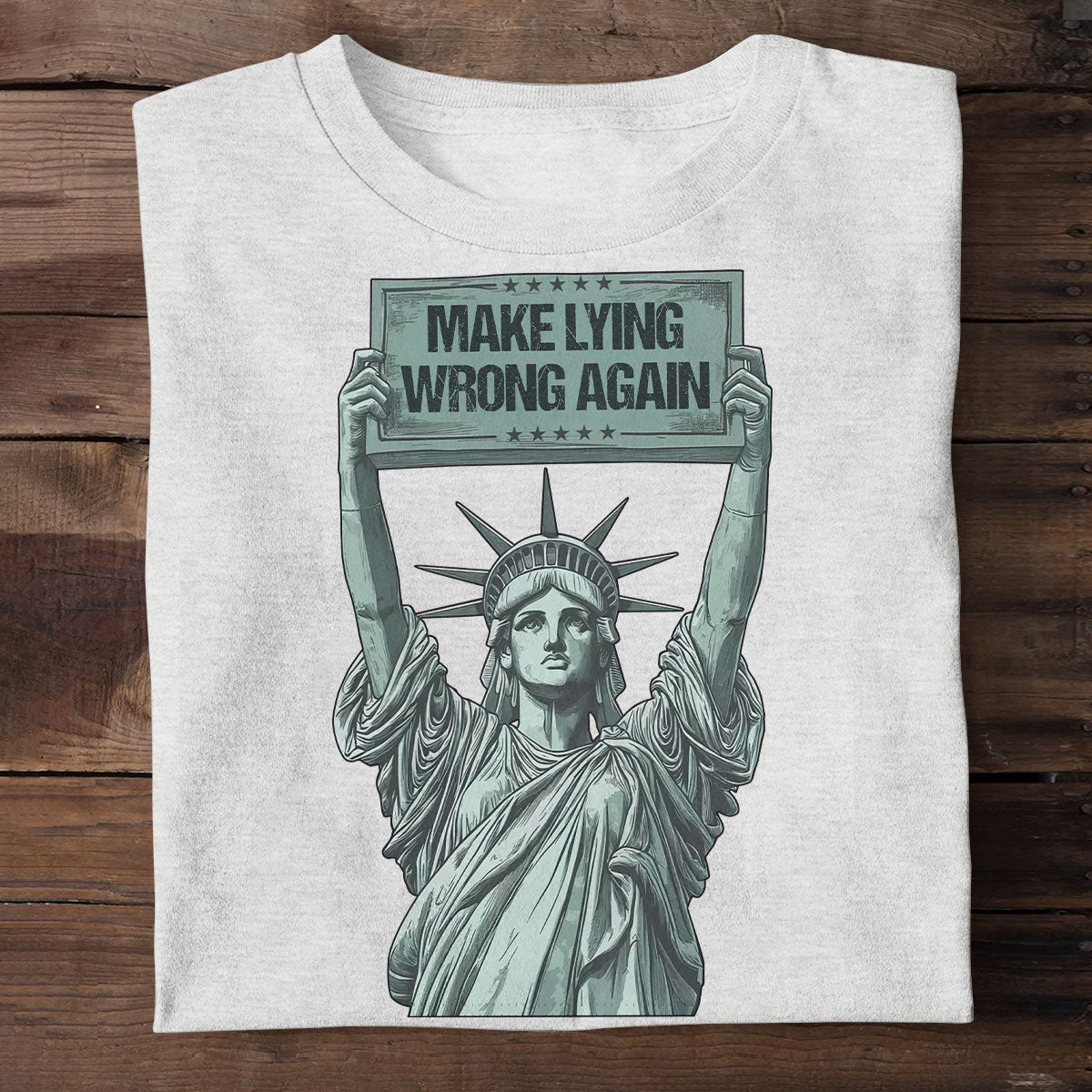 Make Lying Wrong Again - Personalized Unisex T-shirt