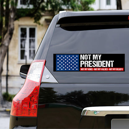 Not My President - Car Bumper Sticker