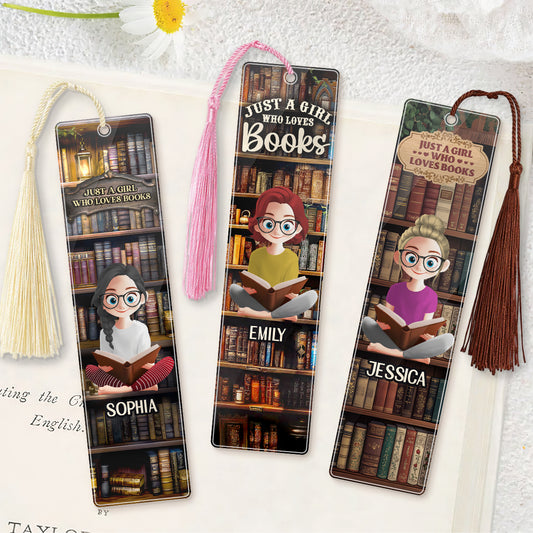 Just A Girl Who Loves Books - Personalized Acrylic Bookmark