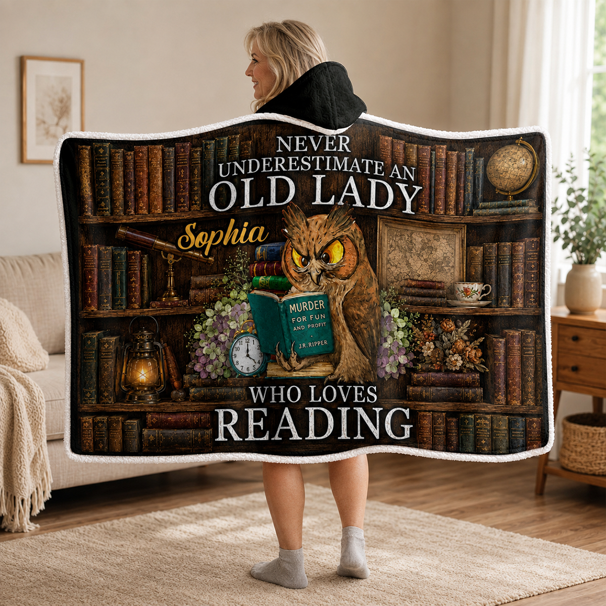 Never Underestimate An Old Lady Who Loves Reading - Personalized Wearable Hooded Blanket