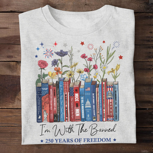 I'm With The Banned American 250th Edition - Personalized 2D Unisex T-shirt