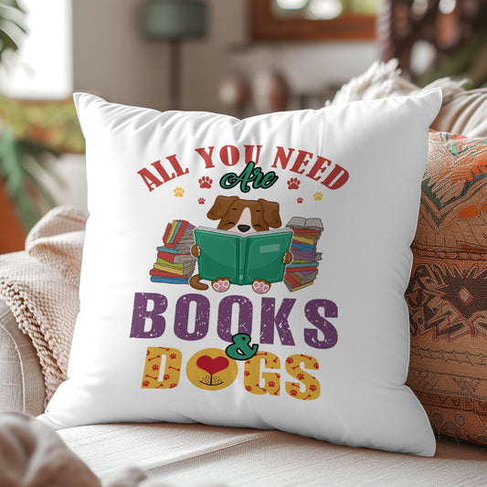 All You Need Are Books And Dogs Book Lovers Gift PILS45