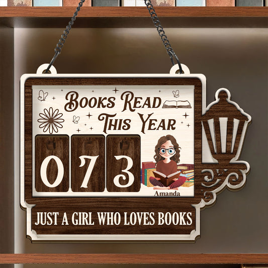 Books Read This Year Just A Girl Who Loves Books - Personalized Tracker Sign