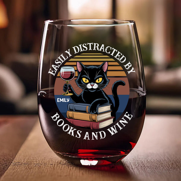 Easily Distracted By Books, Cats, & Wine - Personalized Stemless Wine Glass