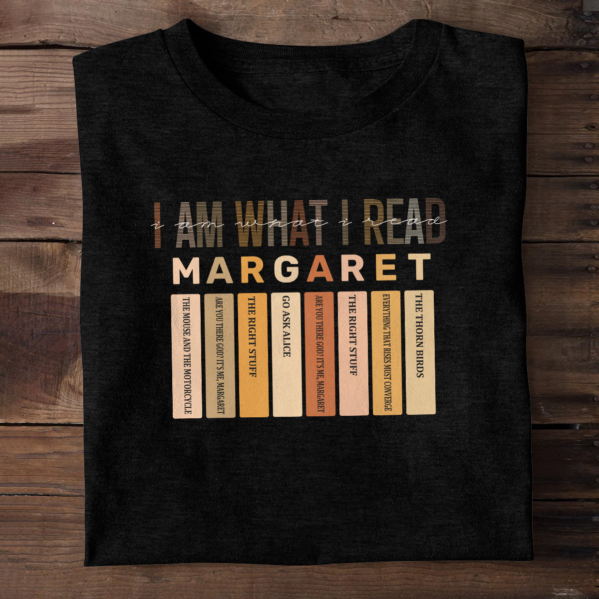 I Am What I Read - Personalized Unisex T-shirt