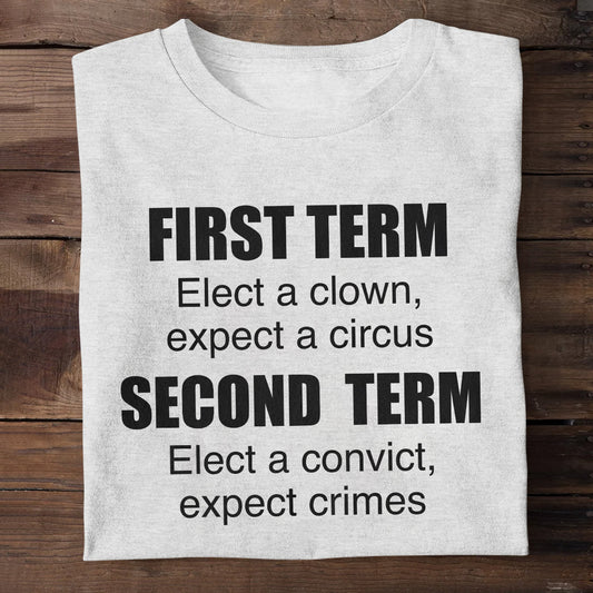 First Term Second Term - Personalized Unisex T-shirt