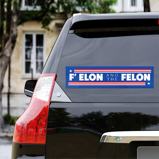 F' Elon And The Felon - Car Bumper Sticker