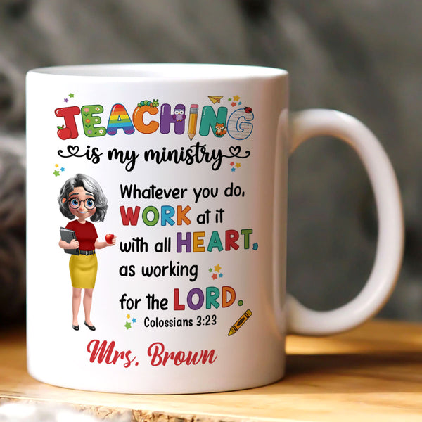 Teaching Is My Ministry - Personalized Ceramic Coffee Mug