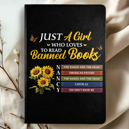 Just A Girl Who Loves To Read Banned Books - Personalized Leather Cover Notebook