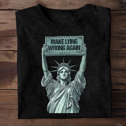 Make Lying Wrong Again - Personalized Unisex T-shirt