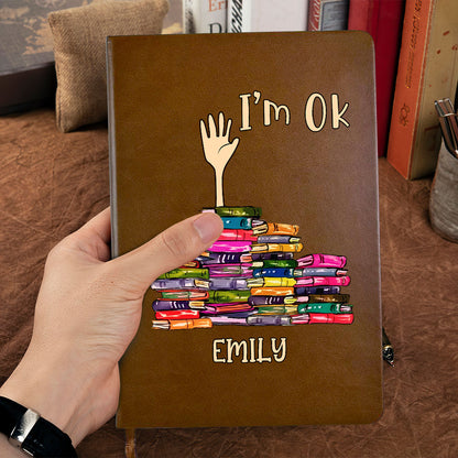 I'm OK - Personalized Leather Cover Notebook