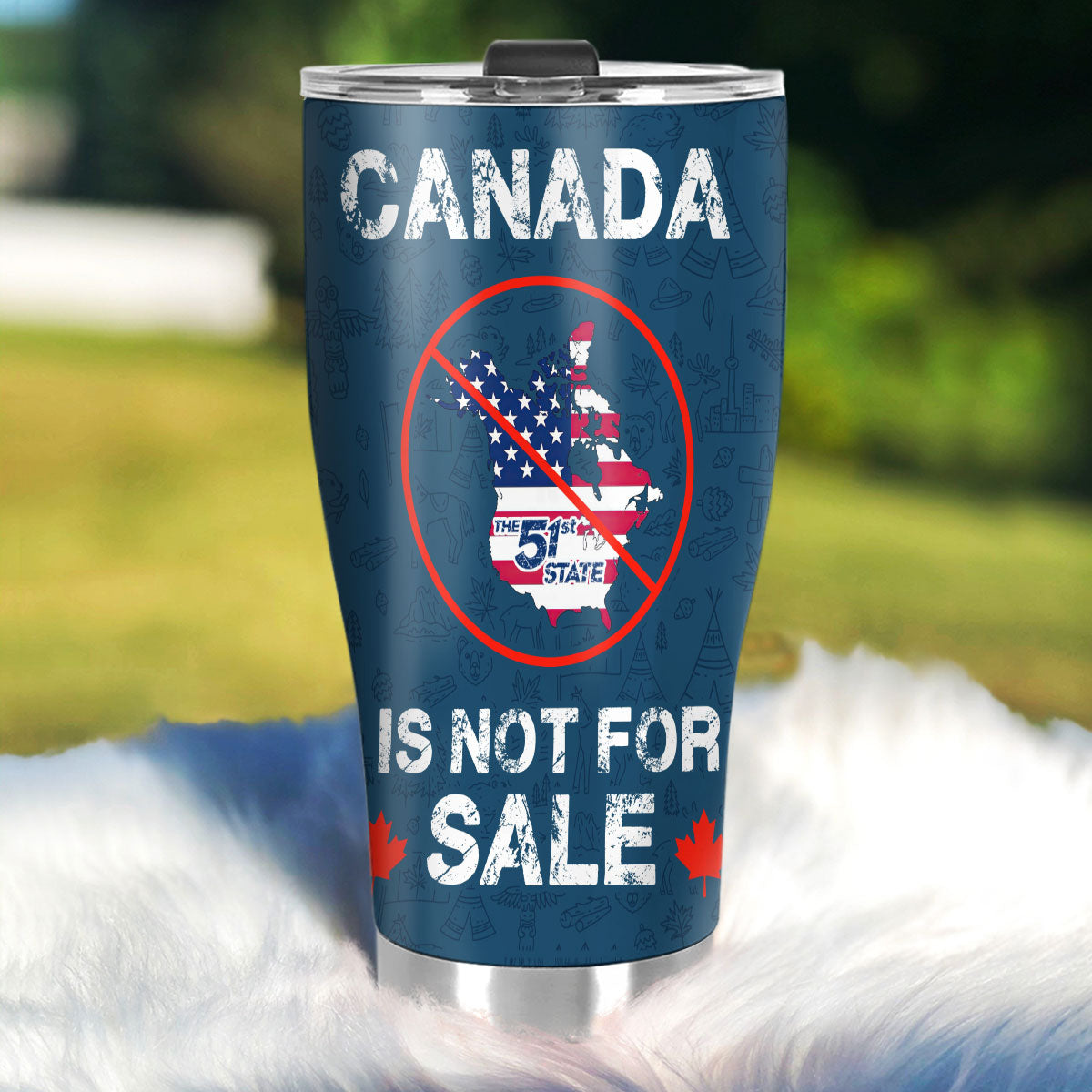 Canada Is Not For Sale - Stainless Steel Tumbler