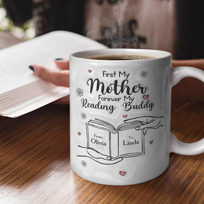 First My Mother Forever My Reading Buddy - Personalized Ceramic Coffee Mug