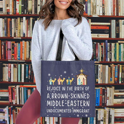 Rejoice In The Birth Of A Brown-Skinned Middle-Eastern Undocumented Immigrant Book Lovers Gift TBF306