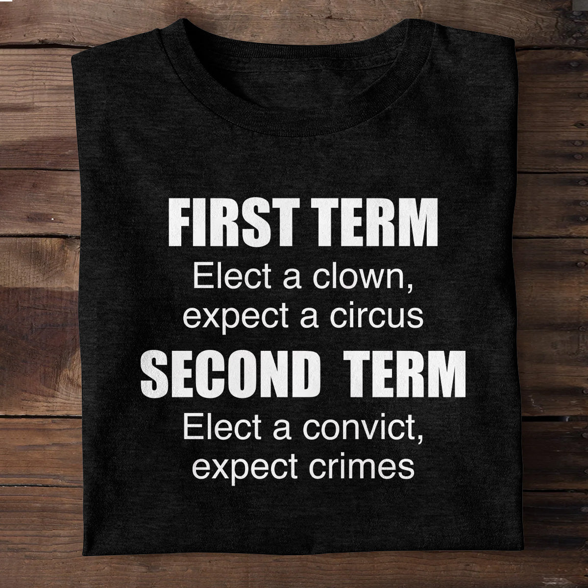 First Term Second Term - Personalized Unisex T-shirt