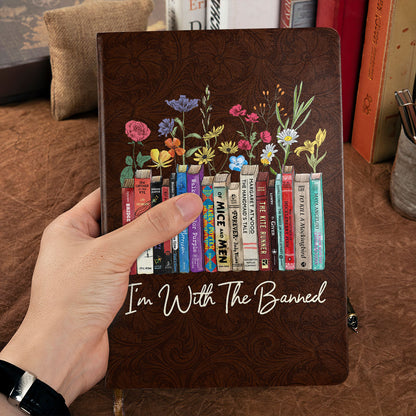 I'm With The Banned Flowers - Leather Cover Notebook