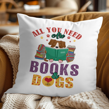 All You Need Are Books And Dogs Book Lovers Gift PILS45