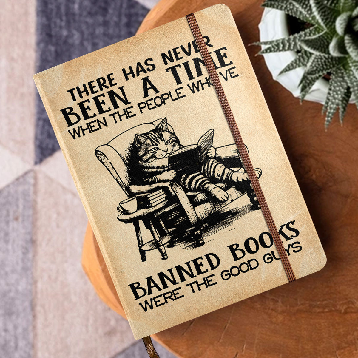 There Has Never Been A Time When The People Who've Banned Books Were The Good Guys - Leather Cover Notebook