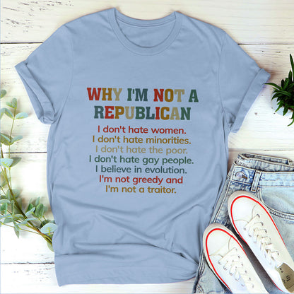 Why I'm Not a Republican - Personalized Unisex T-shirt