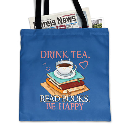 Drink Tea Read Books Be Happy Book Lovers Gift TBF10