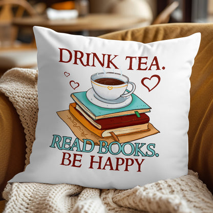 Drink Tea Read Books Be Happy Book Lovers Gift PILS09